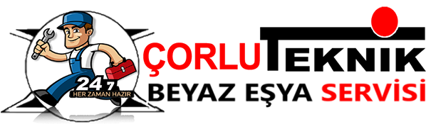 ÇORLU TEKNİK BEYAZ EŞYA SERVİSİ